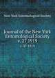 Journal of the New York Entomological Society. v. 27 1919, New York Entomological Society 