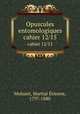 Opuscules entomologiques. cahier 12/15, Martial Etienne Mulsant 