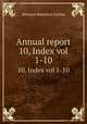 Annual report. 10, Index vol 1-10, Missouri Botanical Garden 