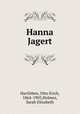 Hanna Jagert, Hartleben, Otto Erich, 1864-1905,Holmes, Sarah Elizabeth 