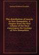 The distribution of insects in New Hampshire. A chapter from the first volume of the final reportupon the Geology of New Hampshire, Samuel Hubbard Scudder 