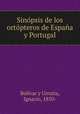 Sinopsis de los ortopteros de Espana y Portugal, Ignacio Bolivar y Urrutia 