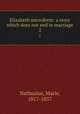 Elizabeth microform: a story which does not end in marriage. 2, Nathusius, Marie, 1817-1857 