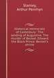 Historical memorials of Canterbury : The landing of Augustine. The murder of Becket. Edward the Black Prince. Becket