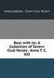 Bear with Us: A Collection of Tavern Club Verses . Anno T. C. XXI., Holker] [Abbott , Tavern Club, Boston 