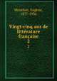 Vingt-cinq ans de littrature franaise. 2, Eugene Montfort 