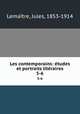 Les contemporains: tudes et portraits litraires. 5-6, Jules Lemaitre 