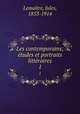Les contemporains; tudes et portraits littraires. 1, Jules Lemaitre 