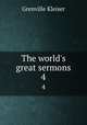 The world`s great sermons. 4, Kleiser Grenville 