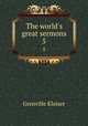 The world`s great sermons. 5, Kleiser Grenville 