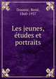 Les jeunes, etudes et portraits, Rene Doumic 