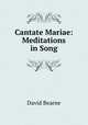 Cantate Mariae: Meditations in Song, David Bearne 