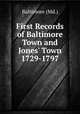 First Records of Baltimore Town and Jones