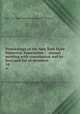 Proceedings of the New York State Historical Association : . annual meeting with constitution and by-laws and list of members. 16, New York State Historical Association. Meeting 