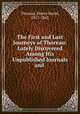 The First and Last Journeys of Thoreau: Lately Discovered Among His Unpublished Journals and ., Thoreau, Henry David, 1817-1862 