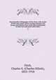 Encyclopedia of biography of New York, a life record of men and women whose sterling character and energy and industry have made them preminent in their own and many other states. 4, Fitch, Charles E. (Charles Elliott), 1835-1918 