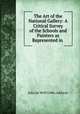 The Art of the National Gallery: A Critical Survey of the Schools and Painters as Represented in ., Julia de Wolf Gibbs Addison 
