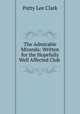 The Admirable Miranda: Written for the Hopefully Well Affected Club ., Patty Lee Clark 