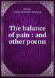 The balance of pain : and other poems, Heron, Emily Australie Manning 