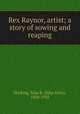 Rex Raynor, artist; a story of sowing and reaping, Hocking, Silas K. (Silas Kitto), 1850-1935 