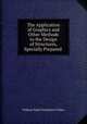 The Application of Graphics and Other Methods to the Design of Structures, Specially Prepared ., William Wade Fitzherbert Pullen 