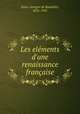 Les elments d`une renaissance franaise, 