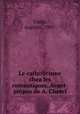 Le catholicisme chez les romantiques. Avant-propos de A. Cherel, Viatte, Auguste, 1901- 