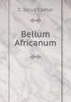 Bellum Africanum, C. Julius Caesar 
