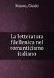 La letteratura filellenica nel romanticismo italiano, Muoni, Guido 