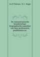 De remonstrantsche broederschap: biographische naamlijst van hare professoren, predikanten en ., Jzn B Tideman, H. C . Rogge 