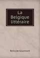 La Belgique litteraire, Remy de Gourmont 