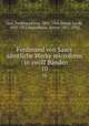 Ferdinand von Saars smtliche Werke microform : in zwlf Bnden. 10, Saar, Ferdinand von, 1833-1906,Minor, Jacob, 1855-1912,Bettelheim, Anton, 1851-1930 