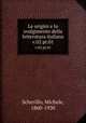 Le origini e lo svolgimento della letteratura italiana. v.02 pt.01, Scherillo, Michele, 1860-1930 