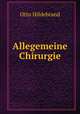 Allegemeine Chirurgie, Otto Hildebrand 