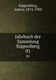 Jahrbuch der Sammlung Kippenberg. 01, Kippenberg, Anton, 1874-1950 