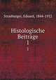 Histologische Beitrge. 1, Strasburger, Eduard, 1844-1912 