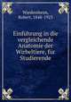 Einfuhrung in die vergleichende Anatomie der Wirbeltiere, fur Studierende, Wiedersheim, Robert, 1848-1923 