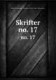 Skrifter.. no. 17, Norske videnskaps -akademi i Oslo II--Hist .-filos. klasse 