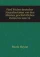 Funf Bucher deutscher Hausaltertumer von den altesten geschichtlichen Zeiten bis zum 16 ., Moriz Heyne 