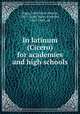 In latinum (Cicero) for academies and high schools, Riggs, John Davis Seaton, 1851-,Scott, Harry Fletcher, 1869-1941, ed 