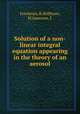 Solution of a non-linear integral equation appearing in the theory of an aerosol, Friedman, B,Shiffman, M,Isaacson, E 