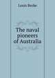 The naval pioneers of Australia, Louis Becke 