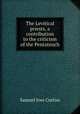 The Levitical priests, a contribution to the criticism of the Pentateuch, Samuel Ives Curtiss 