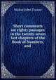 Short comments on eighty passages in the twenty-seven last chapters of the Book of Numbers, and ., Walter John Trower 