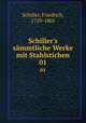 Schiller`s smmtliche Werke mit Stahlstichen. 01, Schiller, Friedrich, 1759-1805 