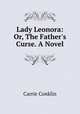 Lady Leonora: Or, The Father