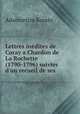 Lettres inedites de Coray a Chardon de La Rochette (1790-1796) suivies d
