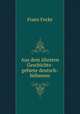 Aus dem altesten Geschichts-gebiete deutsch-bohmens, Franz Focke 