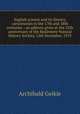 English science and its literary caricaturists in the 17th and 18th centuries : an address given at the 25th anniversary of the Haslemere Natural History Society, 12th December, 1913, Geikie, Archibald, Sir, 1835-1924 