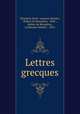 Lettres grecques, Elisabeth Santi Lomaca Chenier 